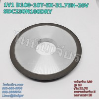 หินเพชร 1V1 D100-10T-5X-31.75H-20V SDC230N100DRY